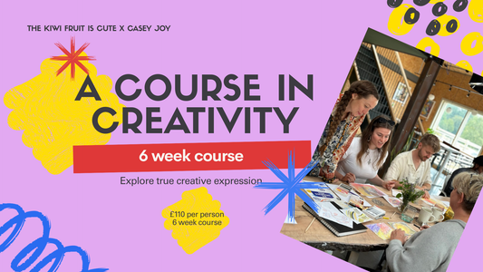 A Course in Creativity - 6 week evening course