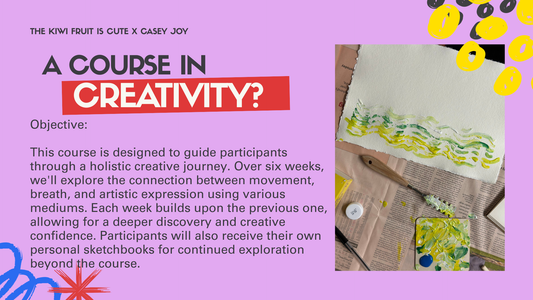 A Course in Creativity - 6 week evening course