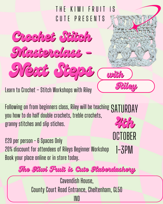 Riley's Next Steps Crochet Workshop - Saturday 4th October 1-3pm